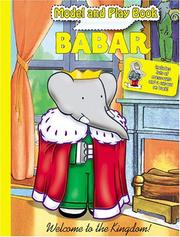 Cover of: Babar Model and Play Book -- Welcome to the Kingdom! by Modern Publishing