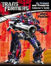 Cover of: Transformers Collector's Guide To Protect and Preserve by Modern Publishing