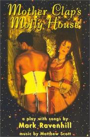 Cover of: Mother Clap's molly house by MARK RAVENHILL