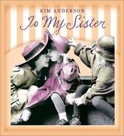 To My Sister by Kim Anderson