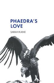 Cover of: Phaedra's Love (Methuen Modern Drama) by Sarah Kane
