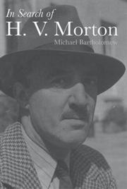 In Search of H. V. Morton by Michael Bartholomew