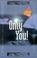 Cover of: Only You!...Worthy of Our Praise