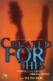 Cover of: Created for This by Steven V. Taylor, Steven V. Taylor