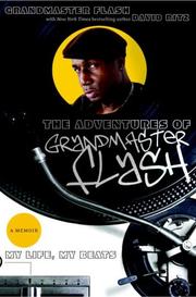 Cover of: The Adventures of Grandmaster Flash by Grandmaster Flash, David Ritz