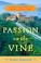 Cover of: Passion on the Vine