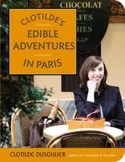 Cover of: Clotilde's Edible Adventures in Paris