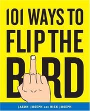 101 ways to flip the bird by Jason Joseph, Rick Joseph
