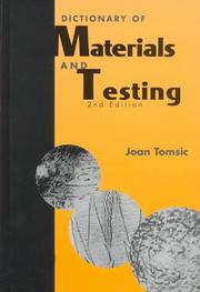 Dictionary of materials and testing by Joan L. Tomsic, Robert S. Hodder