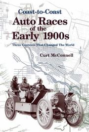 Cover of: Coast-To-Coast Auto Races of the Early 1900s | Curt McConnell