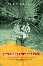 Cover of: Autobiography of A Face by Lucy Grealy
