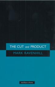 Cover of: The Cut and Product by MARK RAVENHILL