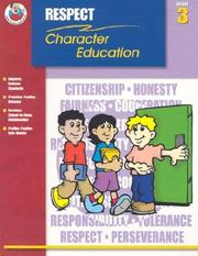 Cover of: Respect Grade 3 (Character Education (School Specialty))