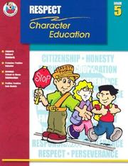 Cover of: Respect Grade 5 (Character Education (School Specialty))