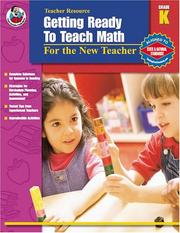 Cover of: Getting Ready to Teach Math, Grade K: For the New Teacher (Getting Ready to Teach)