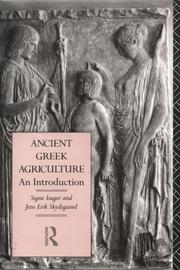 Cover of: Ancient Greek agriculture by Signe Isager