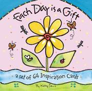 Cover of: Kathy Davis: Each Day is a Gift - Inspiration Cards