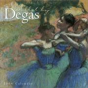 Cover of: Ballet by Degas 2004 12-month Wall Calendar