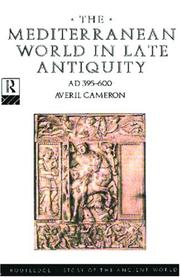 Cover of: The Mediterranean world in late antiquity, AD 395-600 by Averil Cameron