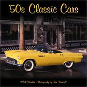 Cover of: 50s Classic Cars 2004 12-month Wall Calendar