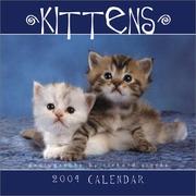 Cover of: Kittens 2004 12-month Wall Calendar
