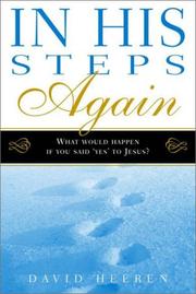 Cover of: In His Steps Again: What Would Happen If You Said 'Yes' to Jesus?