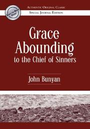 Cover of: Grace Abounding to the Chief of Sinners by John Bunyan