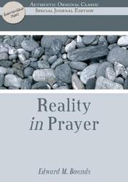 Cover of: The Reality of Prayer by E.M. Bounds