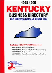 Cover of: 1999-2000 Kentucky Business Directory: The Ultimate Sales and Credit Tool (Kentucky Business Directory, 1999)