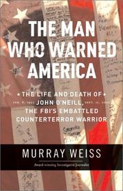 Cover of: The Man Who Warned America by Murray Weiss, Murray Weiss