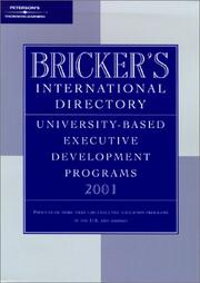 Cover of: Peterson's Bricker's International Directory 2001: University-Based Executive Develoment Programs (Bricker's International Directory)