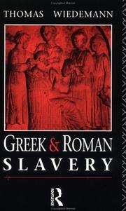 Cover of: Greek and Roman slavery by [edited by] Thomas Wiedemann.