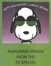 Cover of: Happy Anniversary, Charlie Brown: Featuring Songs from the T.V. Special