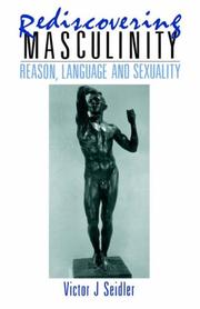 Cover of: Rediscovering masculinity: reason, language, and sexuality