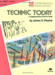 Cover of: Technic Today (Contemporary Band Course) by James Ployhar