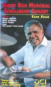 Cover of: Buddy Rich Memorial Scholarship Concerts 4 by Buddy Rich