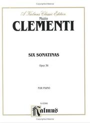 Cover of: Clementi 6 Sonatinas (Op.36) (Kalmus Edition)