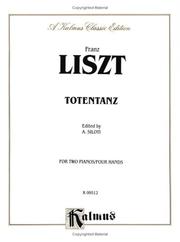 Cover of: Liszt Totentanz (Danse Macabre) (Kalmus Edition) by Franz Liszt