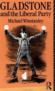 Cover of: Gladstone and the Liberal Party | Michael J. Winstanley