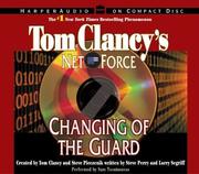 Cover of: Changing of the Guard by Tom Clancy, Steve Perry, Larry Segriff, Netco Partners, Steve Pieczinik, Netco Partners, Steve Pieczinik