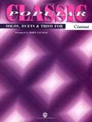 Cover of: Classic Popular Solos, Duets, & Trios / Clarinet"
