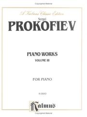 Cover of: Prokofiev / Piano Solos, Volume Three" (Kalmus Edition)
