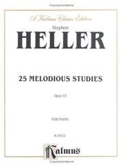 Cover of: Heller 25 Melodious Studies (Op.45) (Kalmus Edition)
