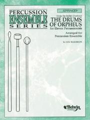 Cover of: The Drums of Orpheus: For Eleven Percussionists (Percussion Ensemble Series)