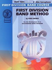 Cover of: First Division Band Method, Part 2 (E-flat Alto Saxophone) (First Division Band Course)