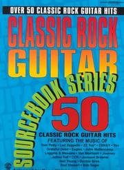 Cover of: Guitar Sourcebook / Classic Rock (Guitar Sourcebooks)