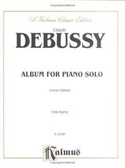 Cover of: Debussy Album (Advanced Piano Solos) (Kalmus Classic Edition) by Claude Debussy