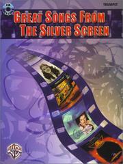 Cover of: Great Songs from the Silver Screen by Alfred Publishing