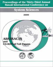 Cover of: Proceedings of the 33rd Annual Hawaii International Conference on System Sciences: January 4-7, 2000 Maui, Hawaii : Abstracts and Cd-Rom of Full Papers ... Conference on System Sciences//Proceedings)