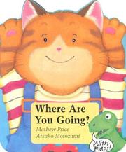 Cover of: Where Are You Going?: With Flaps (Tommy Board Book Series)